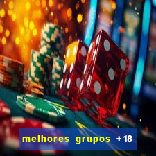 melhores grupos +18 no telegram